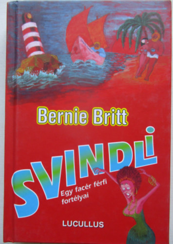 Svindli - Egy facr frfi fortlyai