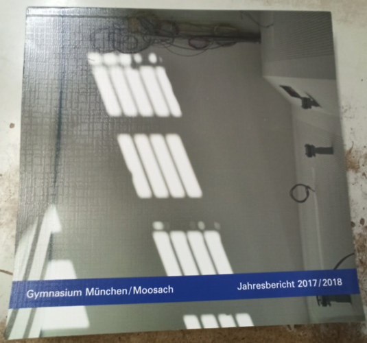 Gymnasium Mnchen/Moosach - Jahresbericht 2017/2018