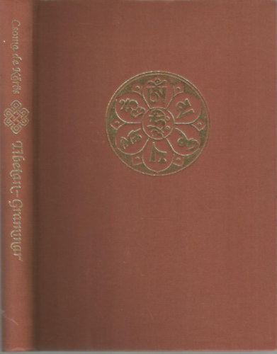 Grammar of the Tibetan Language (Collected Works of Alexander Csoma de Krs)