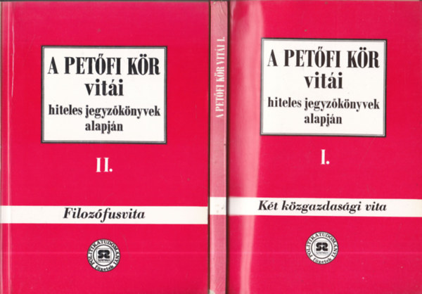 A Petfi kr viti hiteles jegyzknyvek alapjn I.-VII.: Kt kzgazdasgi vita + Filozfusvita + Trtnszvita + Partizntallkoz-Sajtvita + Gazdasgi vezets-Mszaki fejleszts-Kertmagyarorszg? + Pedaggusvita + Iparmv