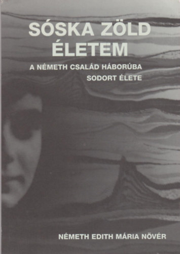 Sska zld letem - a Nmeth csald hborba sodort lete