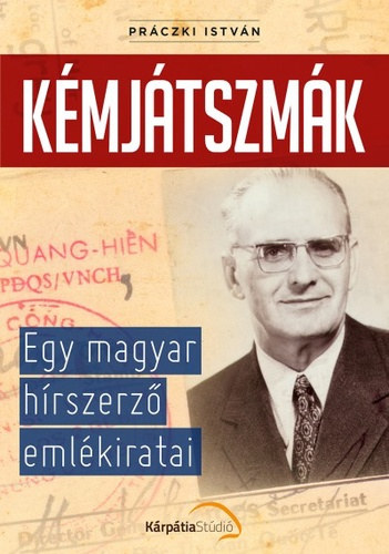 Kmjtszmk - Egy magyar hrszerz emlkiratai