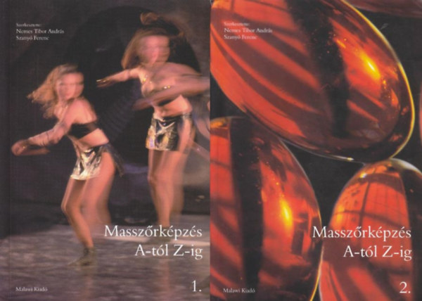 Nemes T.A.-Szany� F.  (szerk) - Massz�rk�pz�s A-t�l Z-ig 1-2.