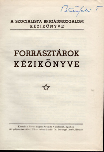 Forrasztrok kziknyve- A szocialista brigdmozgalom kziknyve