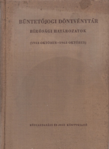 Bntetjogi dntvnytr Brsgi hatrozatok ( 1953 oktber -1963 oktber )