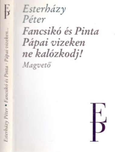 Fancsik� �s Pinta / P�pai vizeken ne kal�zkodj!