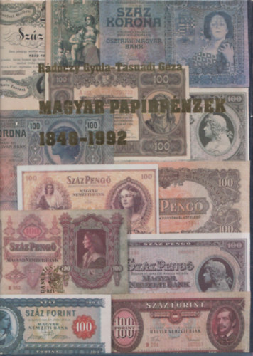Magyar paprpnzek 1848-1992 (Tasndi Gza alrsval)
