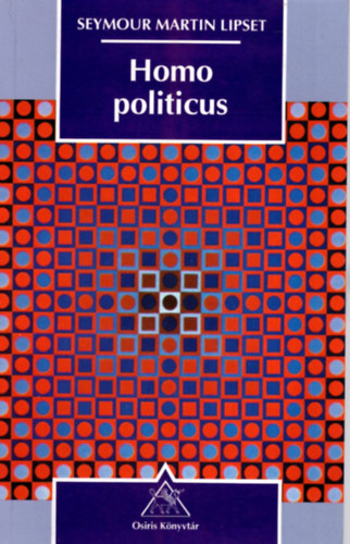 Seymour Martin Lipset - Homo politicus