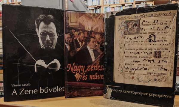 3 db A magyar zenetrtnet kpesknyve + Nagy zeneszerzk s mveik + A zene bvletben