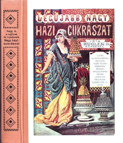 Legjabb nagy hzi cukrszat (reprint)
