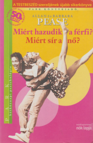 Mirt hazudik a frfi? Mirt sr a n?