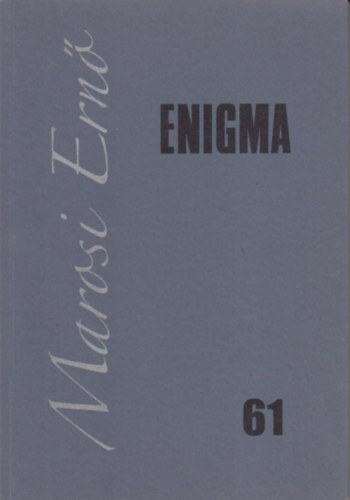 Enigma - Mvszetelmleti folyirat 61. Marosi Ern
