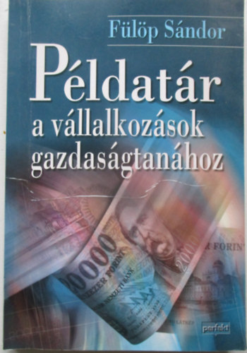 P�ldat�r a v�llalkoz�sok gazdas�gtan�hoz