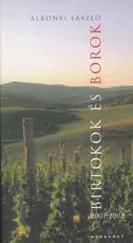 Birtokok s borok 2001-2002