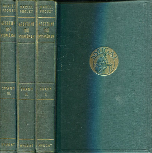 Marcel Proust - Az eltnt id nyomban  Swann I-III