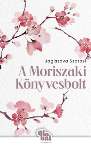 Jagiszava Szatosi - A Moriszaki K�nyvesbolt