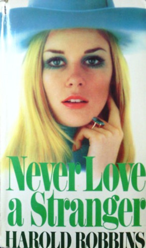 Never love a stranger