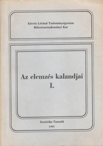 Balassa Pter - Kovcs Andrs Blint  (szerk.) - Az elemzs kalandjai I.