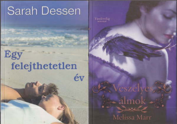 Sarah Dessen Melissa Marr - Veszlyes lmok + Egy felejthetetlen v