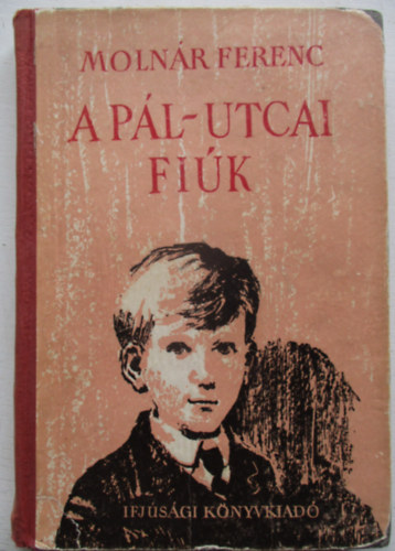 Molnr Ferenc - A Pl utcai fik