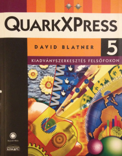 QuarkXPress 5. Kiadvnyszerkeszts felsfokon. II. ktet