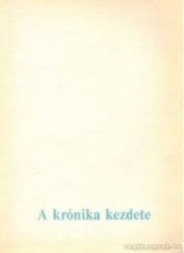 A kr�nika kezdete