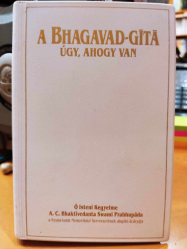 A Bhagavad-gta gy, ahogy van