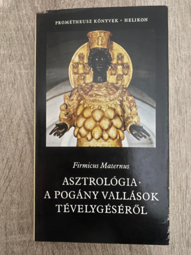 Asztrolgia - A POGNY VALLSOK TVELYGSRL - Promtheusz Knyvek 1. (Sajt kppel)