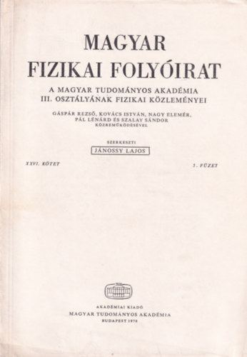 Magyar Fizikai Folyirat - A Magyar Tudomnyos Akadmia III. osztlynak fizikai kzlemnyei - XXVI. ktet 5. fzet