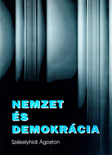 Nemzet s demokrcia. Tanulmnyok s cikkek