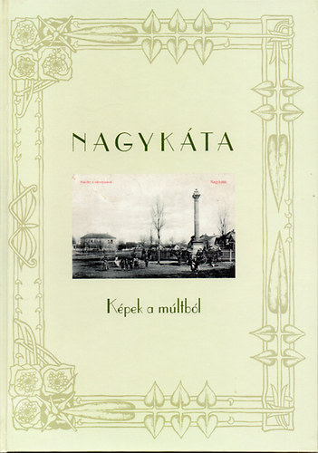 Nagyk�ta - K�pek a m�ltb�l