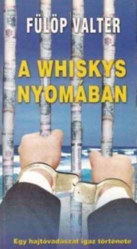 Flp Valter - A whiskys nyomban