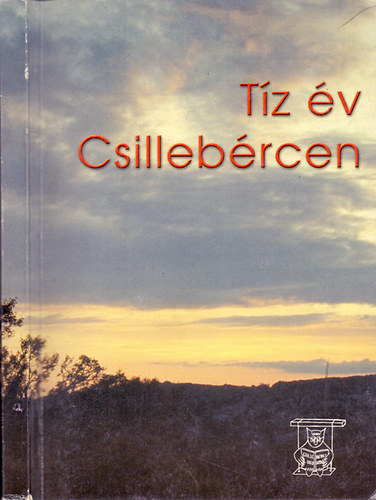 Agrdi Bendegz Szprosz  (szerk.) - Tz v Csillebrcen