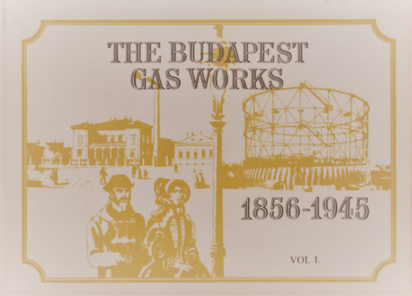 The Budapest gas works 1856-1945