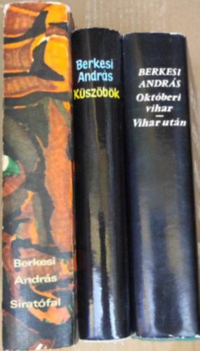 Berkesi Andrs - 3 db Berkesi Andrs : - Kszbk - OKtberi vihar, Vihar utn - Siratfal