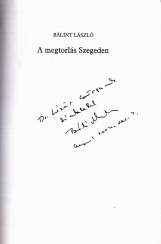A megtorls Szegeden (dediklt)