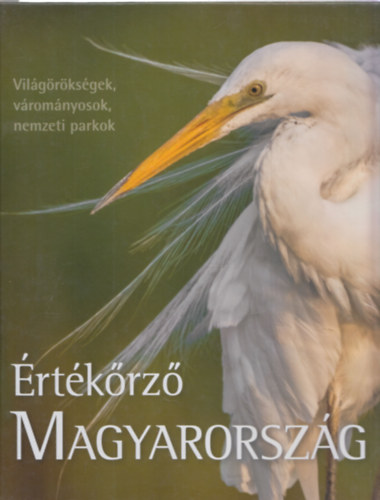 �rt�k�rz� Magyarorsz�g - negyedik, b�v�tett kiad�s!