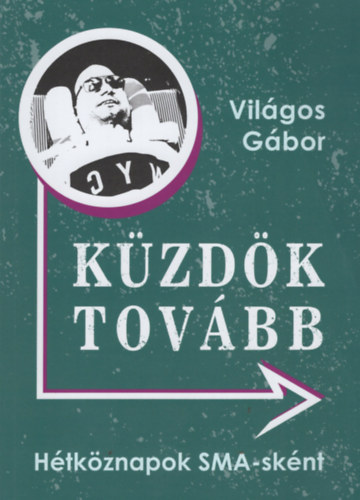 K�zd�k tov�bb - H�tk�znapok SMA-sk�nt.