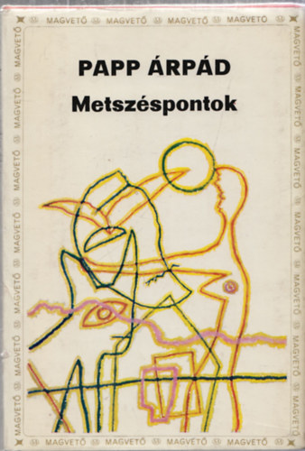 Metsz�spontok (dedik�lt)