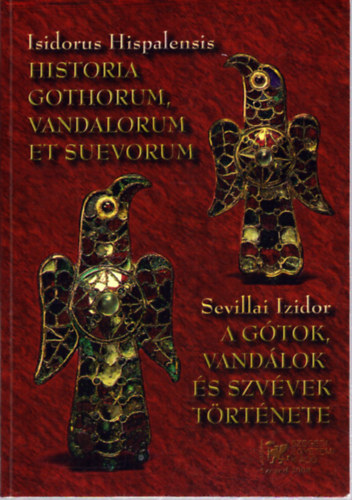 A g�tok, vand�lok �s szv�vek t�rt�nete