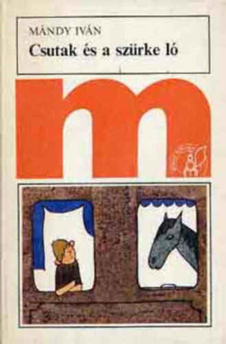 Csutak s a szrke l (Csutak 2.) - Rber Lszl rajzaival
