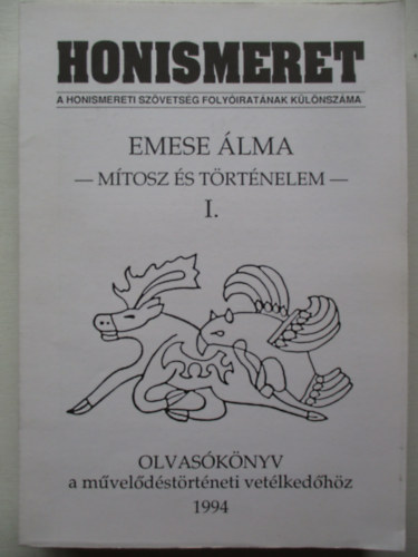 Emese lma: mtosz s trtnelem I.