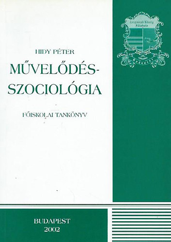 Hidy Pter - Mveldsszociolgia (Fiskolai Tanknyv)