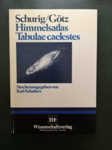 P. Gtz, Karl Schaifers R. Schurig - Himmelsatlas Tabulae caelestes