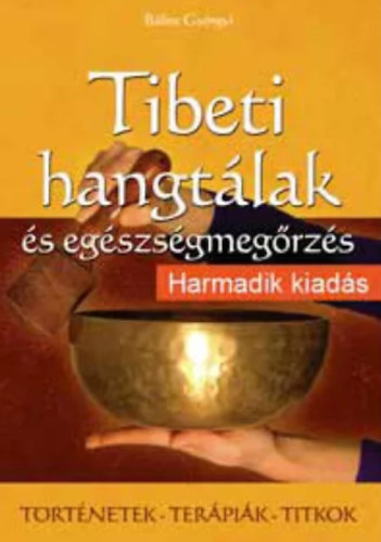 Blint Gyrgyi - Tibeti hangtlak s egszsgmegrzs