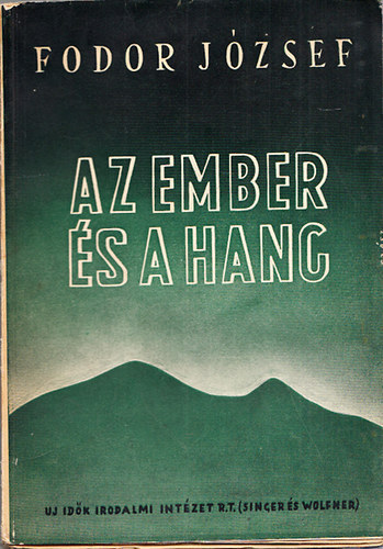 Az ember s a hang (I.kiads)