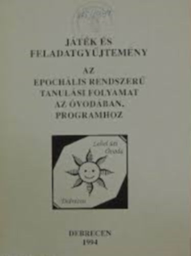 Jtk s feladatgyjtemny az epochlis rendszer tanulsi folyamat az vodban programhoz