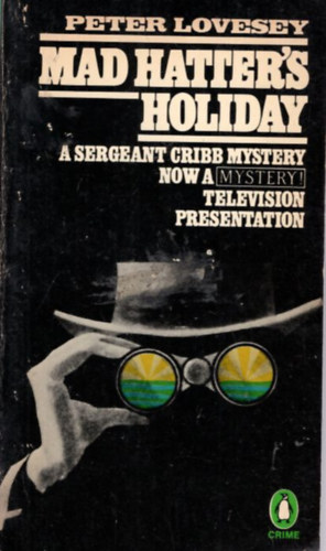 Peter Lovesey - Mad Hatter's Holiday