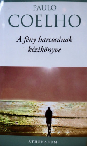 A fny harcosnak kziknyve