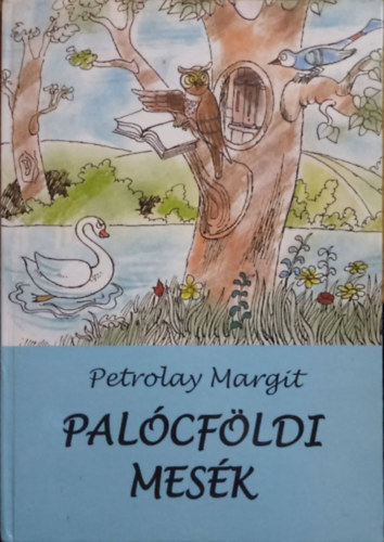 Petrolay Margit - Palcfldi mesk